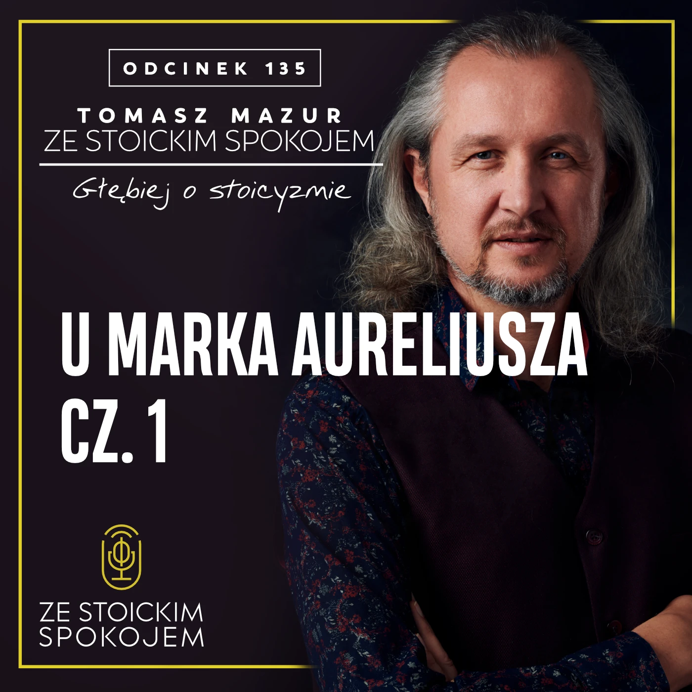 #135 U Marka Aureliusza, cz. 1