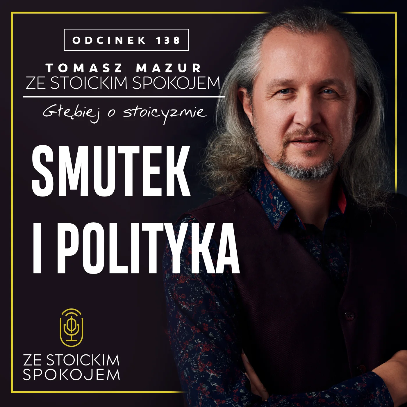 #138 Smutek i polityka